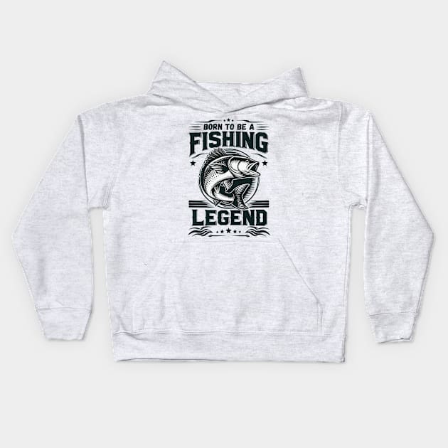 Love Fishing - Born To Be A Fishing Legend Kids Hoodie by JessArty